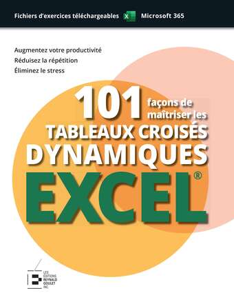 101 façons de maîtriser les tableaux croisés dynamiques 101 façons de maîtriser les tableaux croisés dynamiques