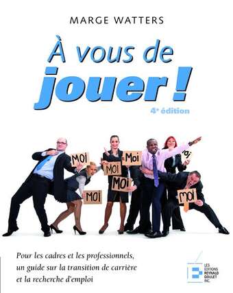 À vous de jouer! 4e éd. À vous de jouer! 4e éd.