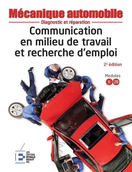 Communication en milieu de travail et recherche d'emploi Communication en milieu de travail et recherche d'emploi