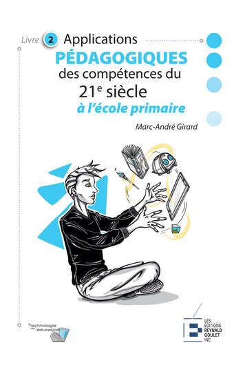 L2 Applications pédagogiques des compétences du 21e siècle à l'école primaire L2 Applications pédagogiques des compétences du 21e siècle à l'école primaire