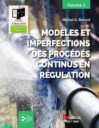 Modèles et imperfections des procédés continus en régulation Modèles et imperfections des procédés continus en régulation
