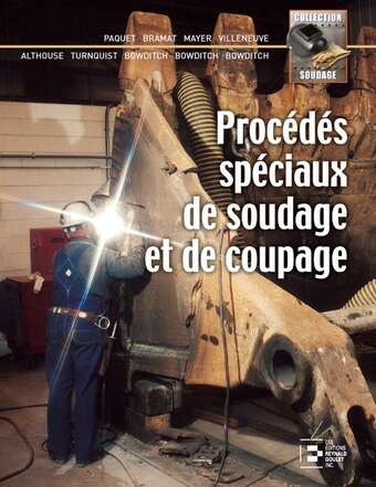 Procédés spéciaux de soudage et de coupage Procédés spéciaux de soudage et de coupage