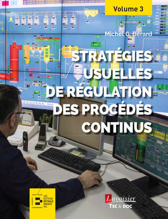 Stratégies usuelles de régulation des procédés continus Stratégies usuelles de régulation des procédés continus
