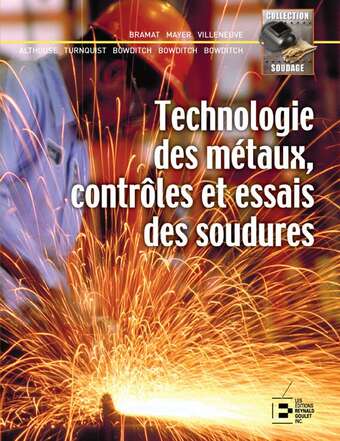 Technologie des métaux, contrôles et essais des soudures Technologie des métaux, contrôles et essais des soudures